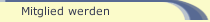 Mitglied werden